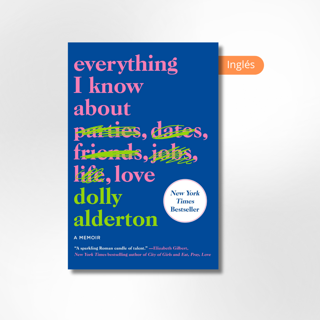 Everything I Know About Love: A Memoir