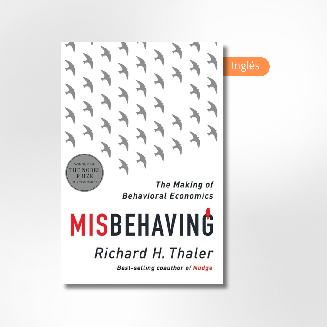 Misbehaving: The Making of Behavioral Economics