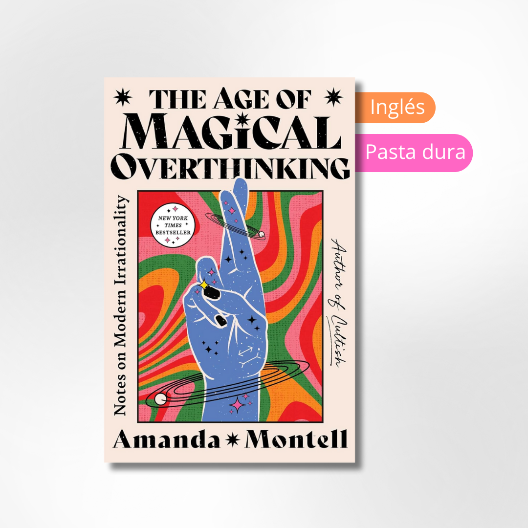 The Age of Magical Overthinking
