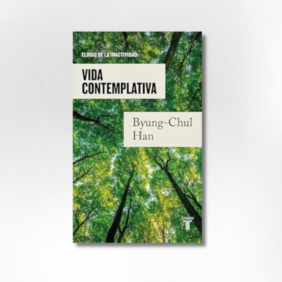 Vida contemplativa: Elogio de la inactividad