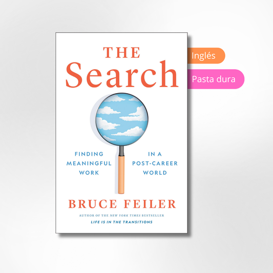 The Search: Finding Meaningful Work in a Post-Career World
