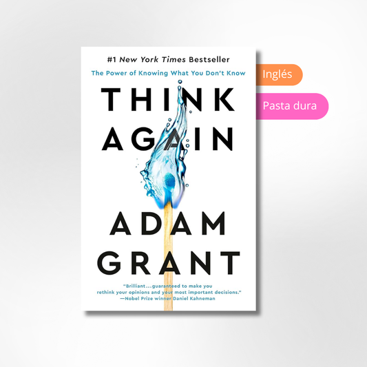 Think Again: The Power of Knowing What You Don't Know