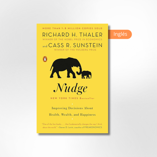 Nudge: Improving Decisions About Health, Wealth, and Happiness
