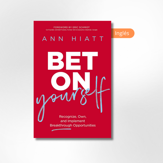 Bet on Yourself: Recognize, Own, and Implement Breakthrough Opportunities