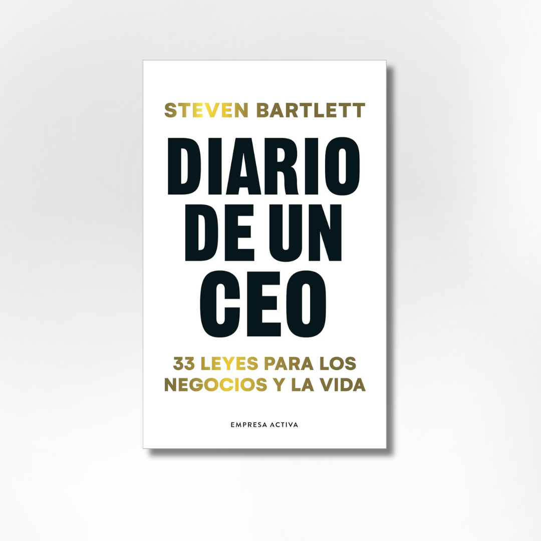 Diario de un CEO: 33 leyes para los negocios y la vida