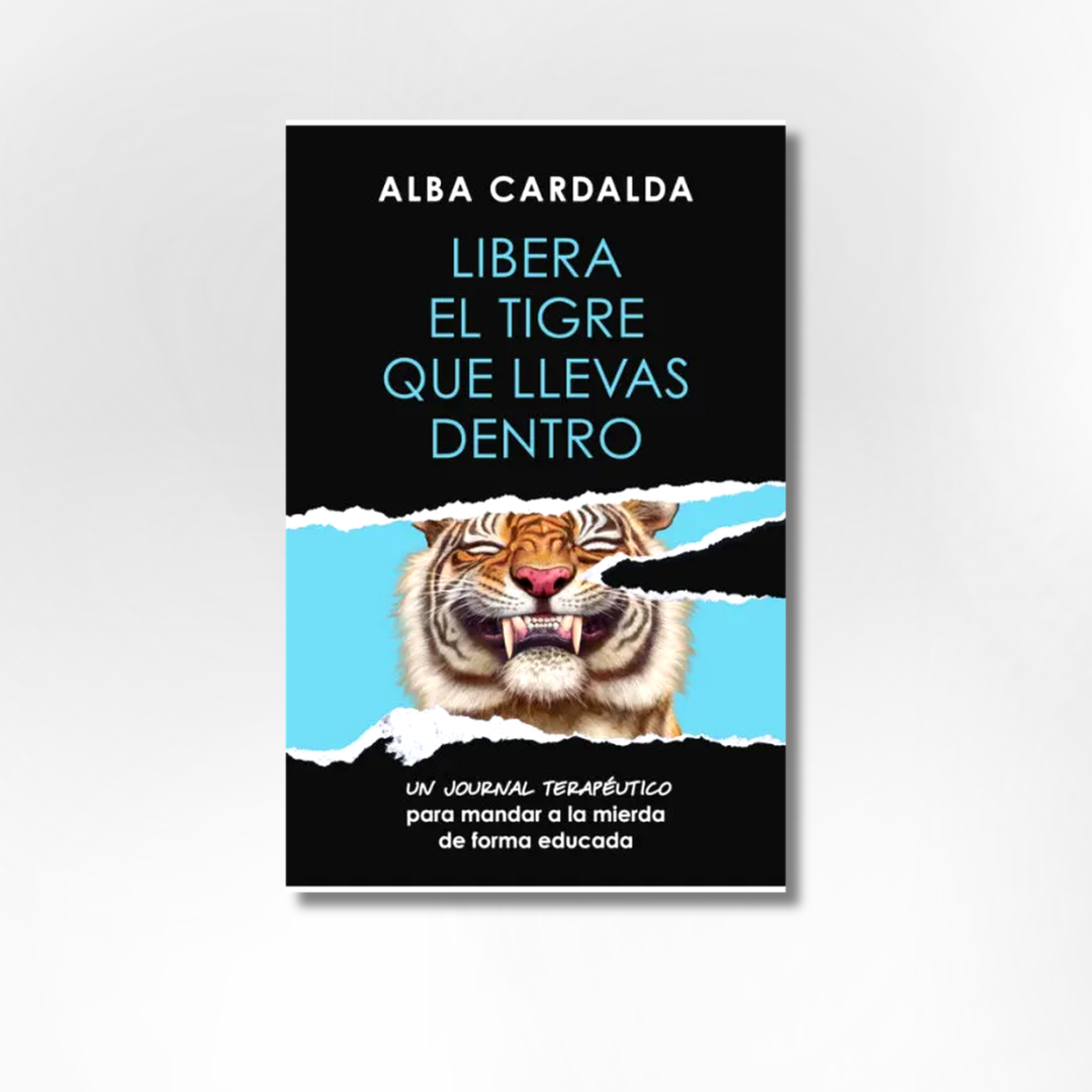 Libera el tigre que llevas dentro