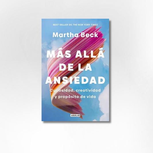 Más allá de la ansiedad: Curiosidad, creatividad y propósito de vida